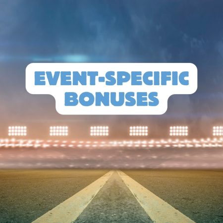 Event-Specific Bonuses