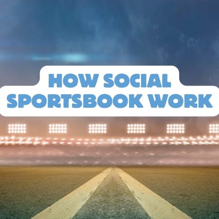 How Social Sportsbook Work