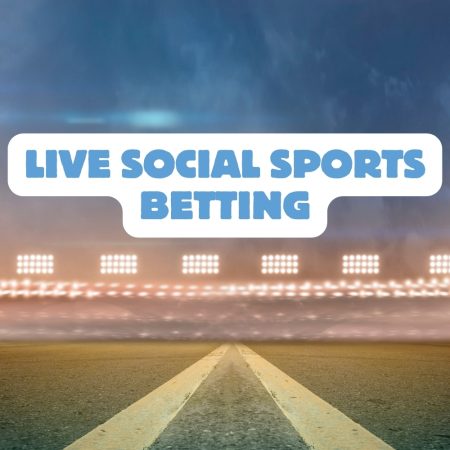 Live Social Sports Betting