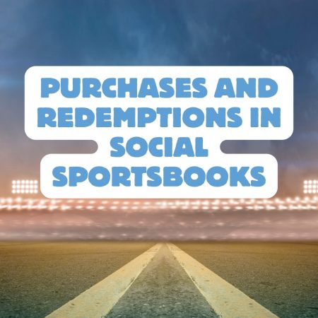 Purchases and Redemptions in Social Sportsbooks