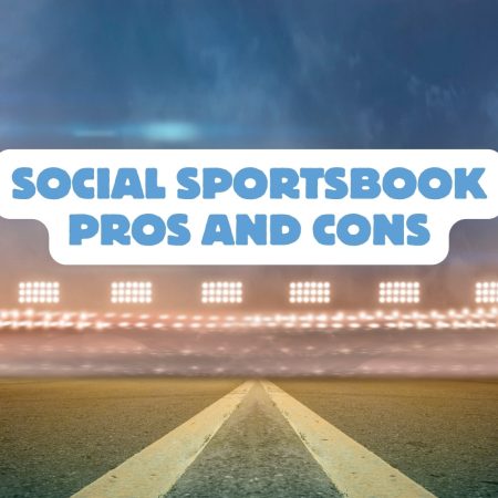 Social Sportsbook Pros and Cons