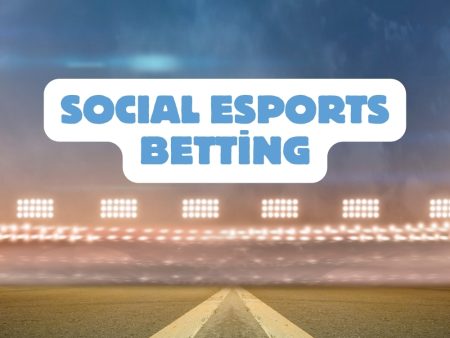 Social Esports Betting