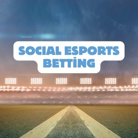 Social Esports Betting