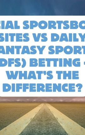 Social Sportsbook Sites vs Daily Fantasy Sports (DFS) Betting – What’s the Difference?