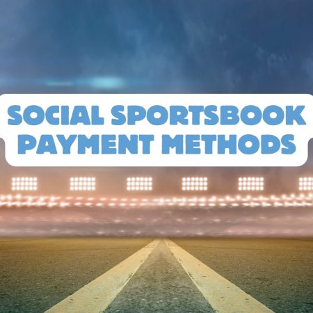 Social Sportsbook Payment Methods