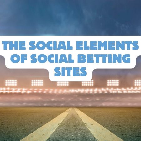 The Social Elements of Social Betting Sites