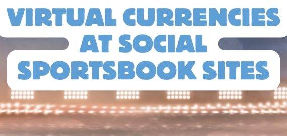 Virtual Currencies at Social Sportsbook Sites