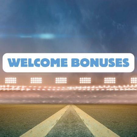 Welcome Bonuses